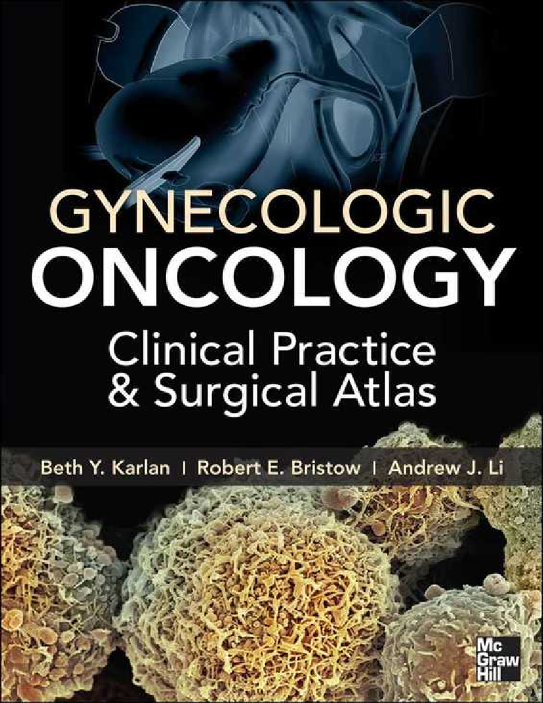 Gynecologic Oncology Clinical Practice And Surgical Atlas (1719 Pages - 4 Vol)